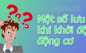 đôi khi ta cần biết một số biện pháp khởi động động cơ