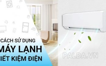 cách tiết kiệm điện máy lạnh
