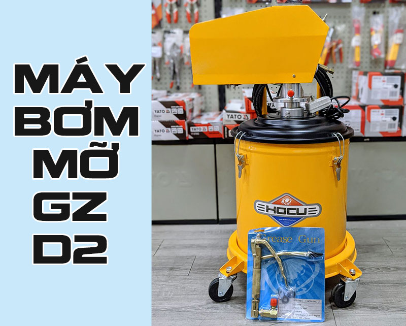 Tìm hiểu về máy bơm mỡ GZ D2